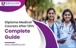 Diploma Medical Courses after 12th: Complete Guide