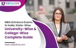 MBA Entrance Exams in India 2026: State-Wise, University-Wise & College-Wise Complete Guide