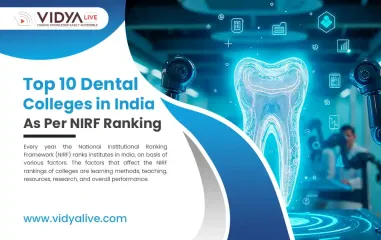 Top 10 Dental Colleges in India As Per NIRF Ranking