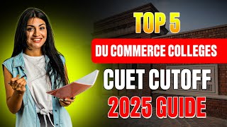 Top 5 DU Commerce Colleges: SRCC Cutoff, ₹35L Placements & Alumni Secrets! (2025 Guide)