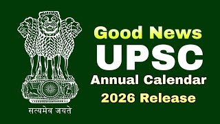 UPSC 2026 Exam Calendar Out | Prelims, NDA, CAPF Dates Announced!