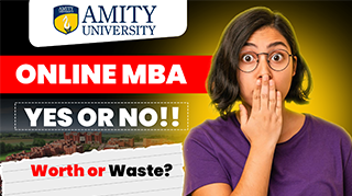 Amity Online MBA 2025 | Fees, Eligibility, Placements & Specializations