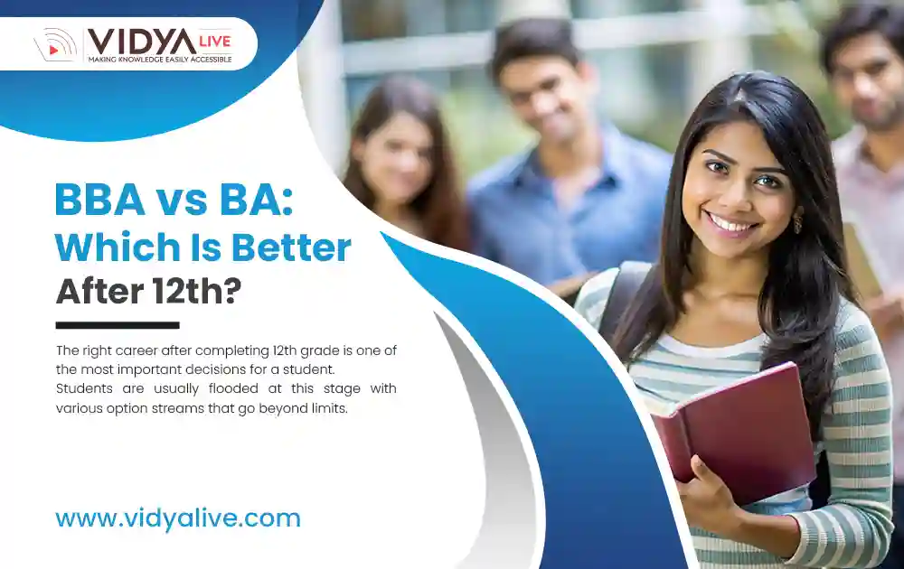 BBA vs BA: Which Is Better After 12th?