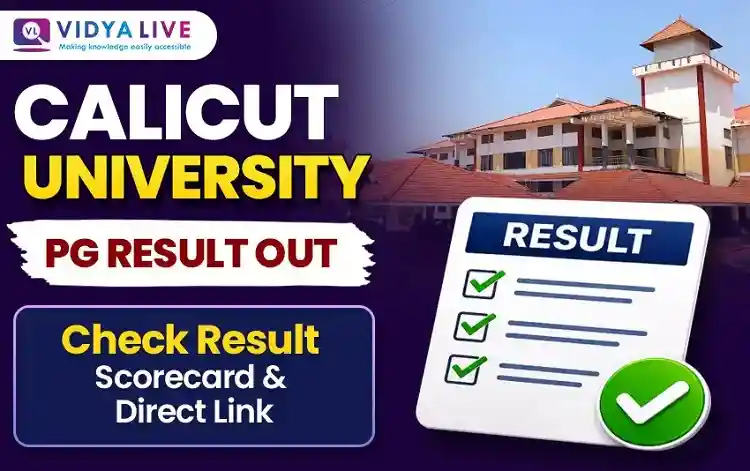 Calicut University PG Result 2026 Out – Check Result, Scorecard & Direct Link  from vidyalive