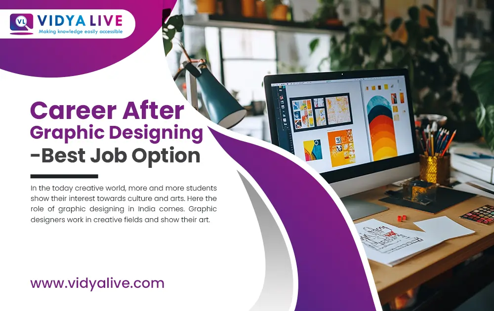 Career After Graphic Designing – Best Job Option