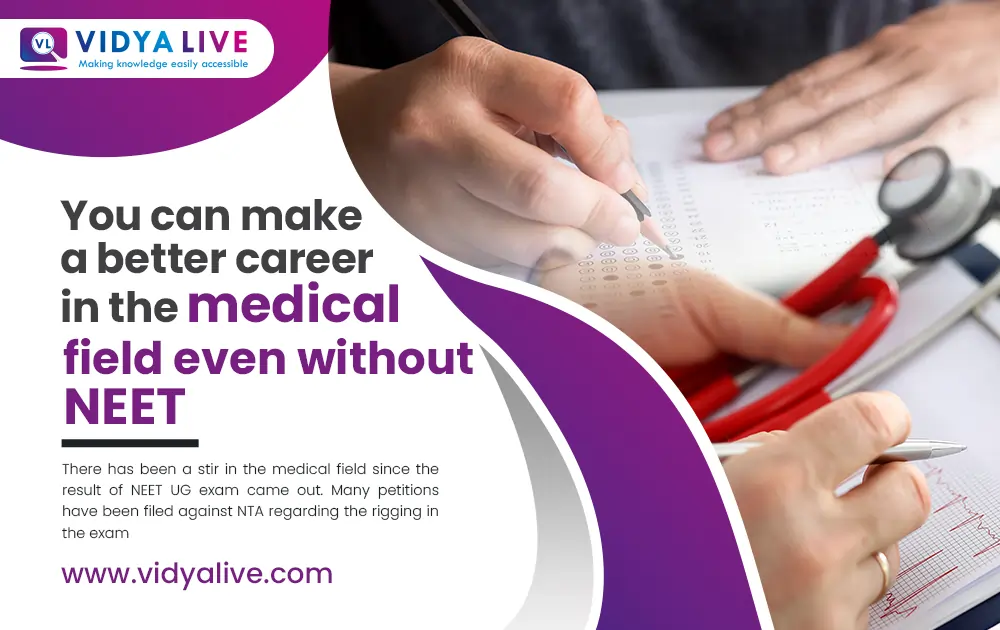 You can make a better career in the medical field even without NEET