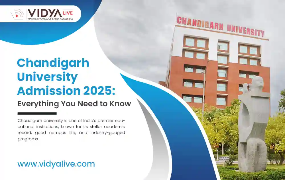 Chandigarh University Admission 2025: Everything You Need to Know