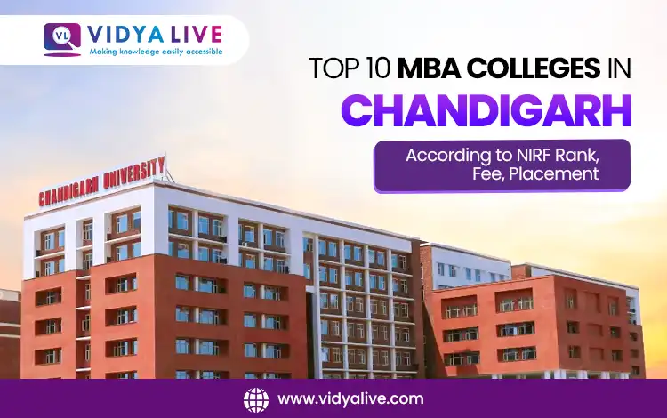 Top 10 MBA Colleges in Chandigarh – According to NIRF Rank, Fee, Placement