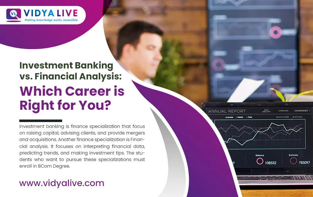 Investment Banking vs. Financial Analysis: Which Career is Right for You?