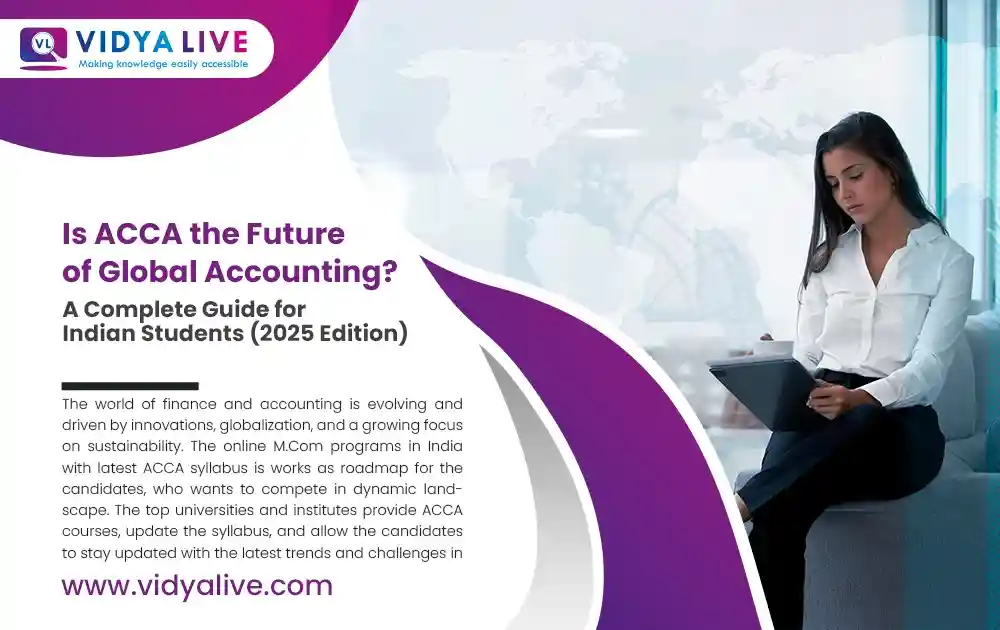 Is ACCA the Future of Global Accounting? A Complete Guide for Indian Students