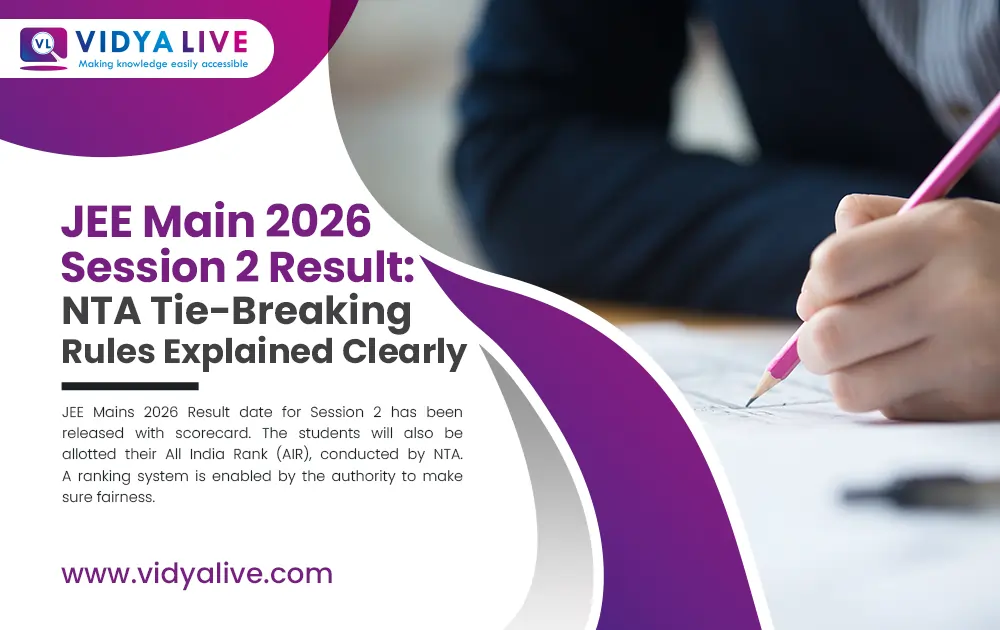 JEE Main 2026 Session 2 Result: NTA Tie-Breaking Rules Explained Clearly