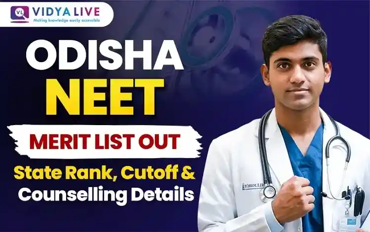 Odisha NEET Merit List 2026 Out: State Rank, Cutoff & Counselling Details  from vidyalive