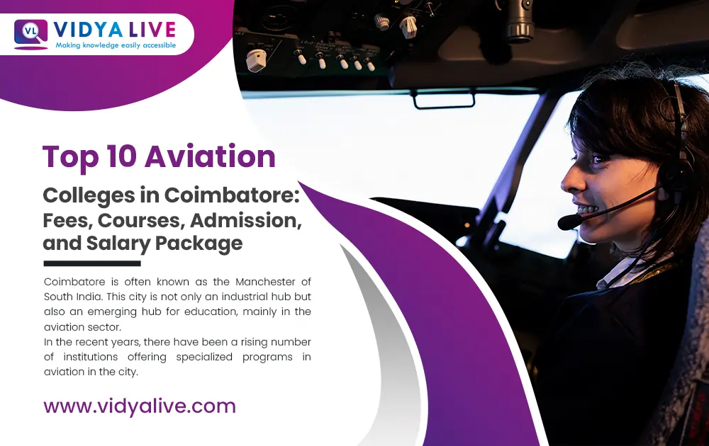 Top 10 Aviation Colleges in Coimbatore : Fees, Courses, Admission, and Salary Package