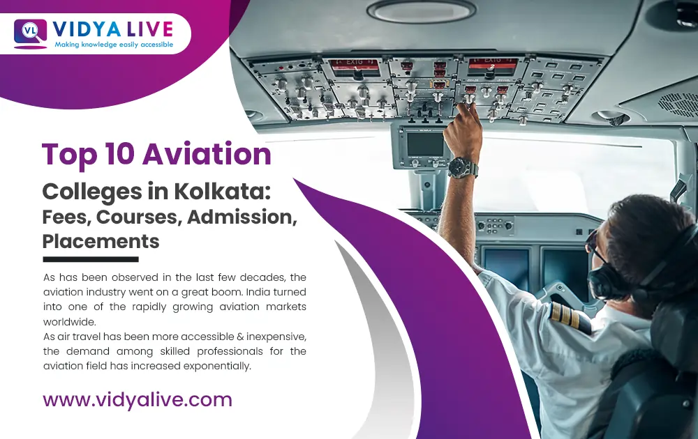 Top 10 Aviation Colleges in Kolkata: Fees, Courses, Admission, Placements