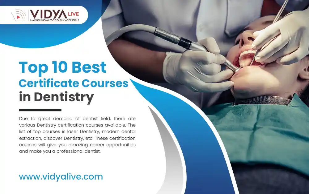 Top 10 Best Certificate Courses in Dentistry