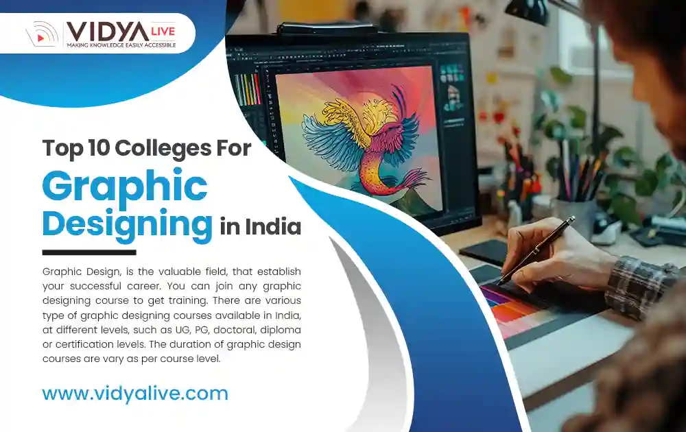 Top 10 Colleges for Graphic Designing in India