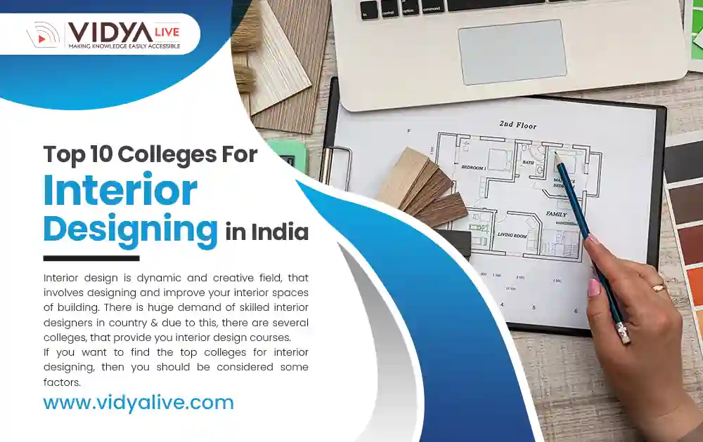 Top 10 Colleges For Interior Designing in India