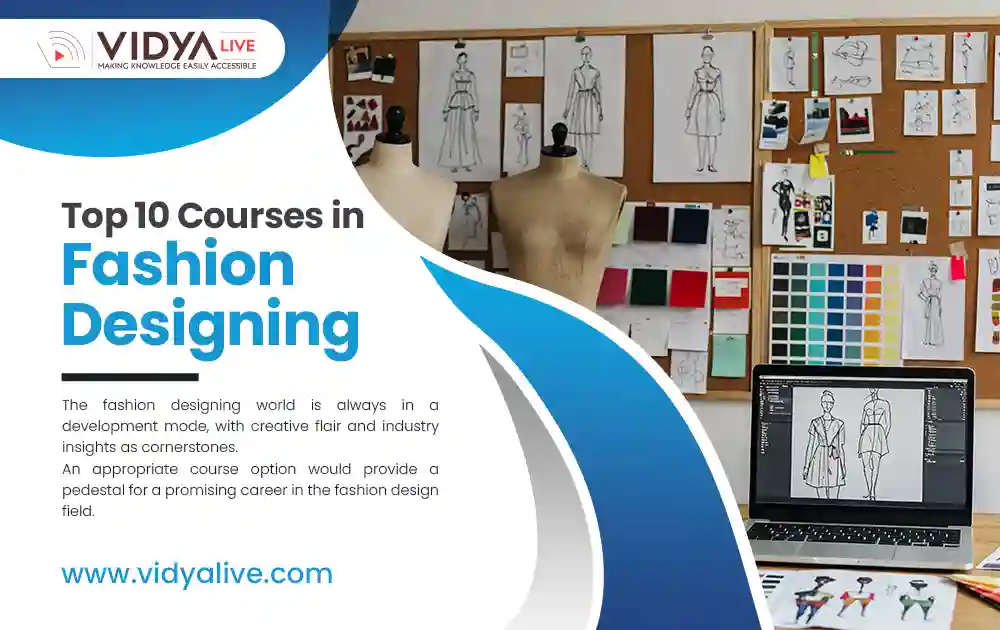 Top 10 Courses in Fashion Designing