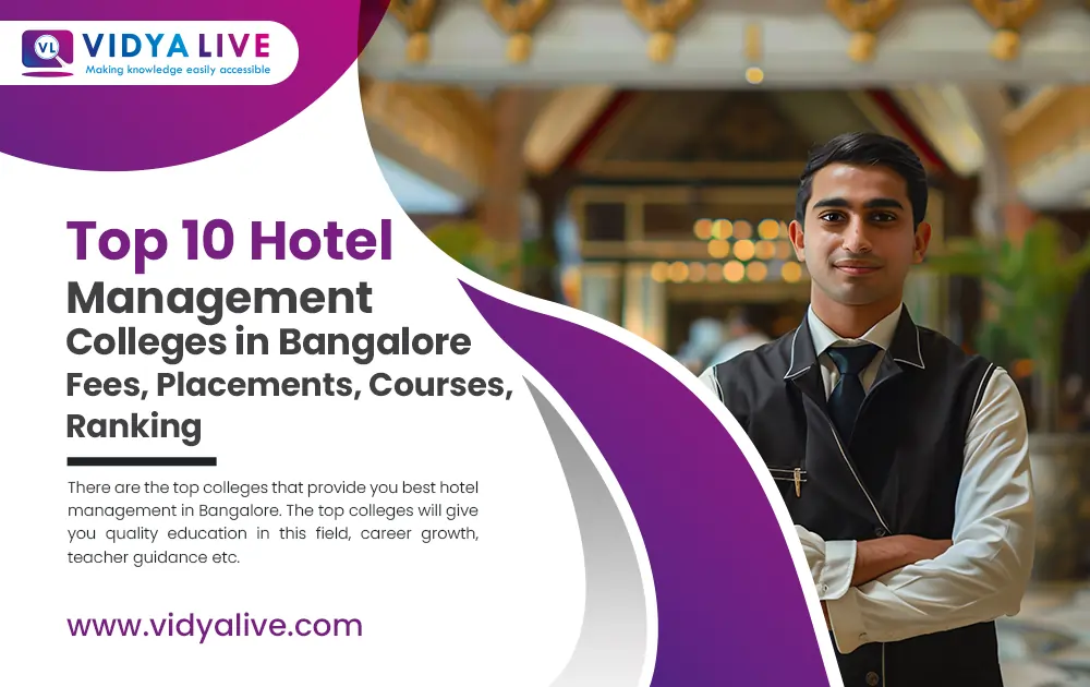 Top 10 Hotel Management Colleges in Bangalore Fees, Placements, Courses, Ranking