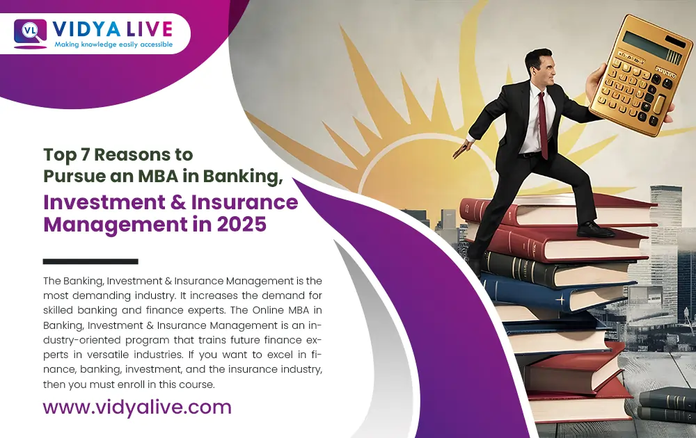 Top 7 Reasons to Pursue an MBA in Banking, Investment & Insurance Management in 2025