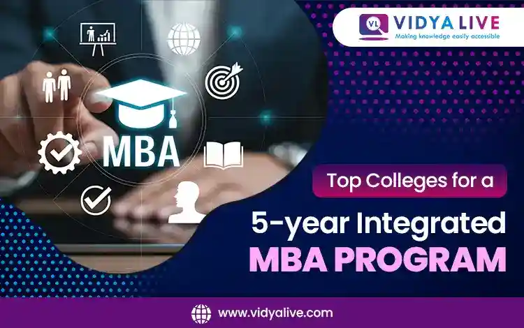 Top Colleges for a 5-year Integrated MBA Program