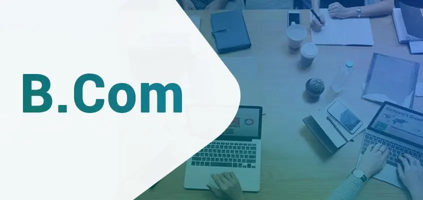 Guide to B.Com Program in India