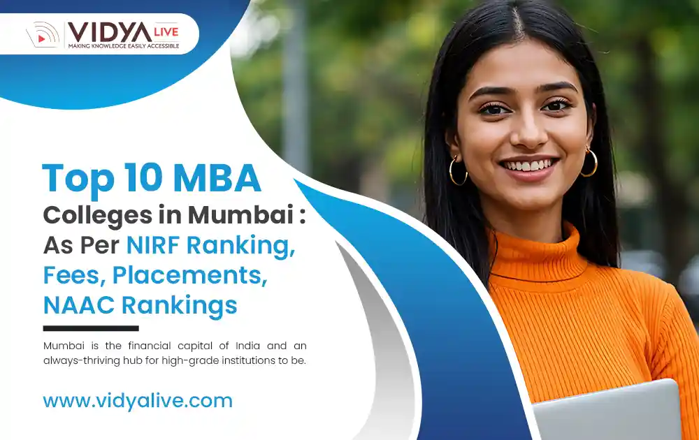 Top 10 MBA Colleges in Mumbai – As Per NIRF Ranking, Fees, Placements, NAAC Rankings