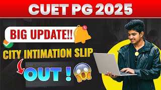 CUET PG 2025 City Intimation Slip OUT! Exam City Kaise Check Kare? | Admit Card Update