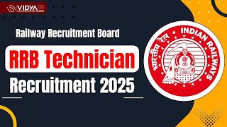 RRB Technician New Vacancy 2025 | Technician Notification 2025 | Grade-I to III | RRB Form 2025