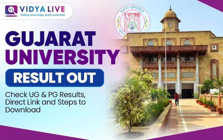 Gujarat University Result 2026 Out – Check UG & PG Results, Direct Link and Steps to Download  from vidyalive