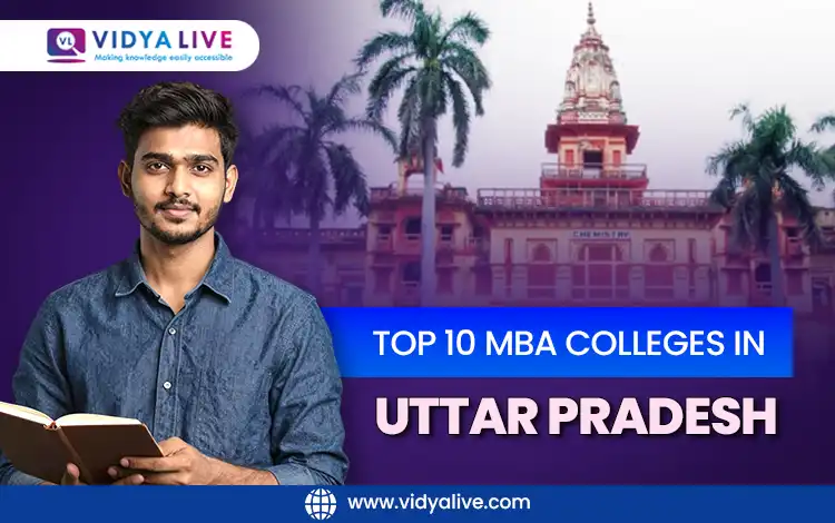 Top 10 MBA Colleges in Uttar Pradesh As Per NIRF Ranking