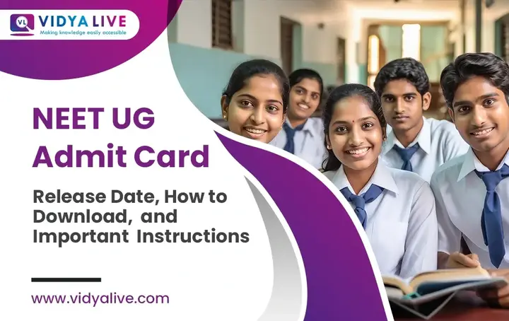 NEET UG Admit Card 2026: Release Date, How to Download, and Important Instructions