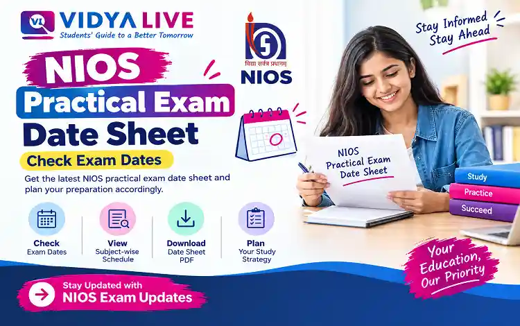 NIOS Practical Exam Date Sheet October 2026 – Check Exam Dates  from vidyalive
