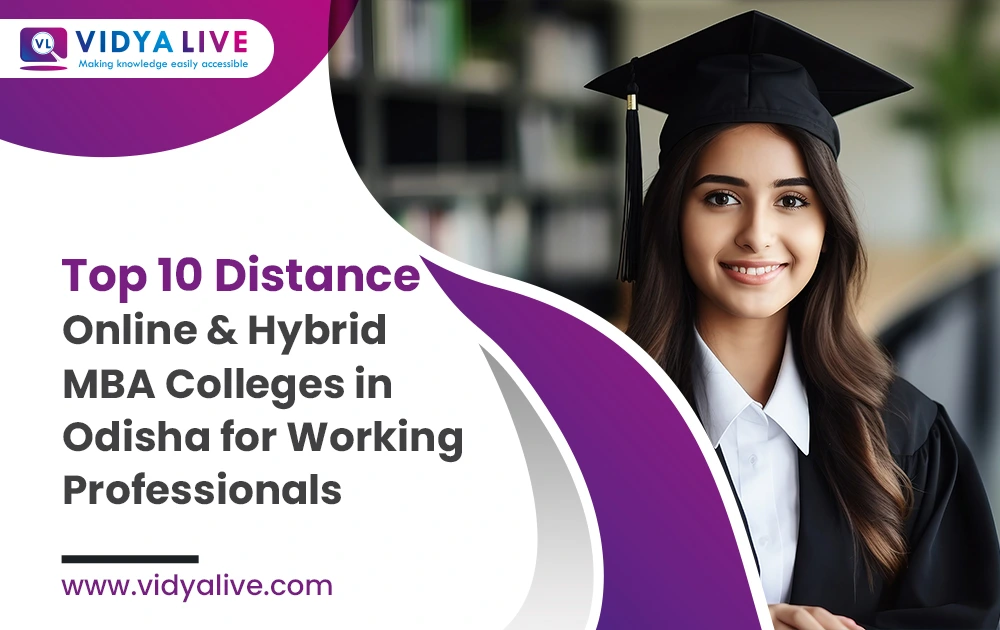 Top 10 Distance, Online & Hybrid MBA Colleges in Odisha for Working Professionals