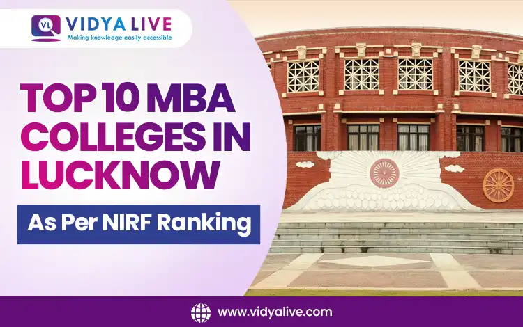 Top 10 MBA Colleges in Lucknow As Per NIRF Ranking