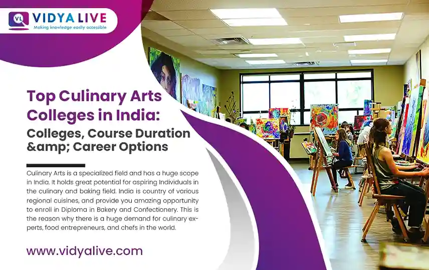 Top Culinary Arts Colleges in India: Colleges, Course Duration & Career Options