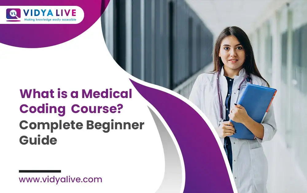 What is a Medical Coding Course? Complete Beginner Guide